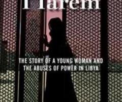 Gaddafi's Harem: The Story of a Young Woman and the Abuses …