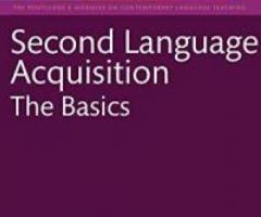 Gregory D. Keating: Second Language Acquisition: The Basics …