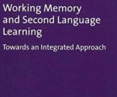 Working Memory and Second Language Learning: Towards an …