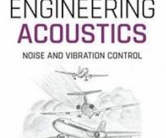 Engineering Acoustics: Noise and Vibration Control (Wiley …