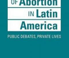 The Politics of Abortion in Latin America: Public Debates, …