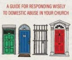 When Home Hurts: A Guide for Responding Wisely to Domestic …