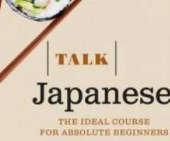 Talk Japanese: The Ideal Japanese Course for Absolute …